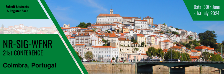 The 21st NR-SIG-WFNR conference in Coimbra, Portugal will take place 30 June-1st July 2024.